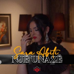 Dengarkan lagu Me unazë nyanyian Sara Abiti dengan lirik