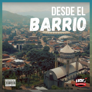 Album Desde el Barrio (Explicit) from H2O - Hip Hop Organizado