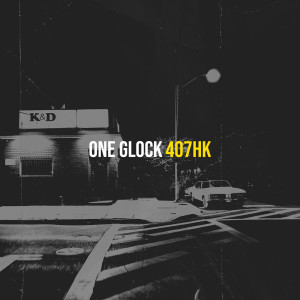 收听407HK的One Glock (Explicit)歌词歌曲
