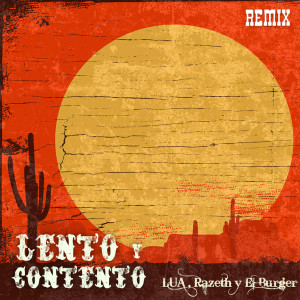 收聽LÚA的Lento y Contento (Remix)歌詞歌曲
