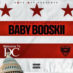 อัลบัม Baby Booskii (feat. 3ohblack) [Explicit] ศิลปิน 3ohBlack