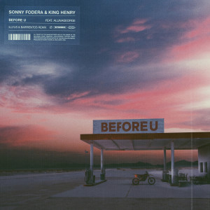 Sonny Fodera的專輯Before U (Illyus & Barrientos Remix)