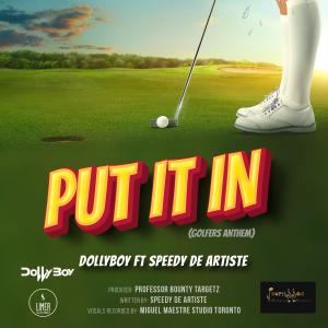 อัลบัม Put It In (feat. Speedy De Artiste) ศิลปิน Dollyboy