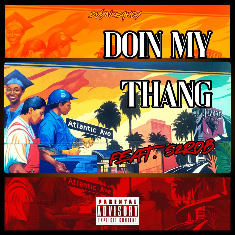 Doin My Thang (feat. 52ROB) (ReMastered|Explicit)