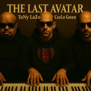 อัลบัม The Last Avatar (feat. CeeLo Green) [Explicit] ศิลปิน Tony Lazo