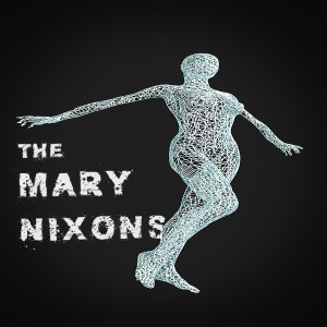 ดาวน์โหลดและฟังเพลง Better Now พร้อมเนื้อเพลงจาก The Mary Nixons