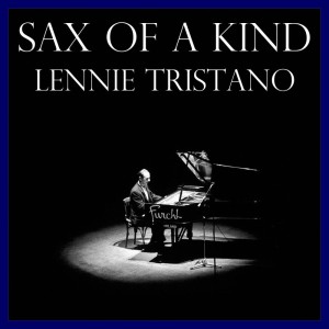Album Sax Of A Kind from Lennie Tristano