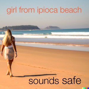 อัลบัม Girl from Ipioca Beach ศิลปิน Sounds Safe