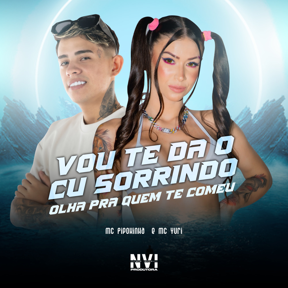 Vou Te da o Cu Sorrindo , Olha pra Quem Te Comeu (Explicit)