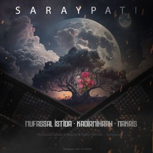 收聽Mufassal Istida的Saraypatı歌詞歌曲