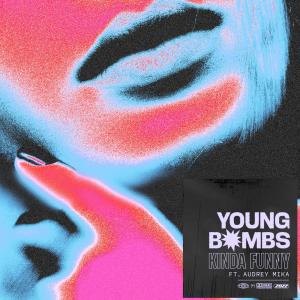อัลบัม Kinda Funny ศิลปิน Young Bombs