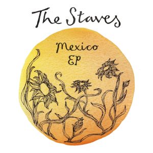 收聽The Staves的Mexico歌詞歌曲