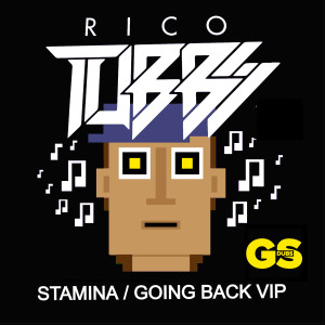 Album Stamina/ Going Back VIP from Rico Tubbs