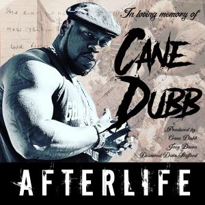 Cane Dubb的專輯Afterlife (Explicit)