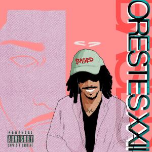 Orestes XXII的专辑Based (Explicit)