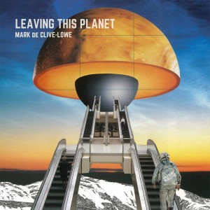 อัลบัม Leaving this Planet ศิลปิน Mark de Clive-Lowe