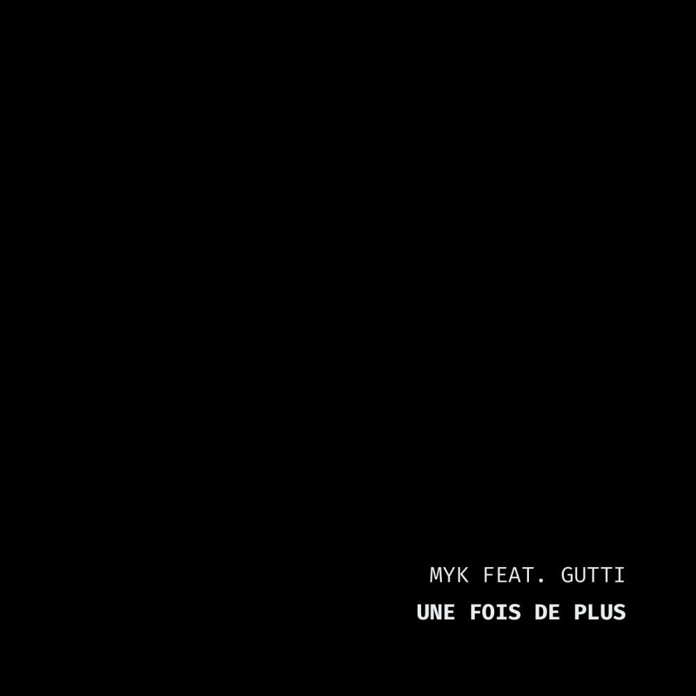 Une fois de plus (feat. GUTTI) (Explicit)