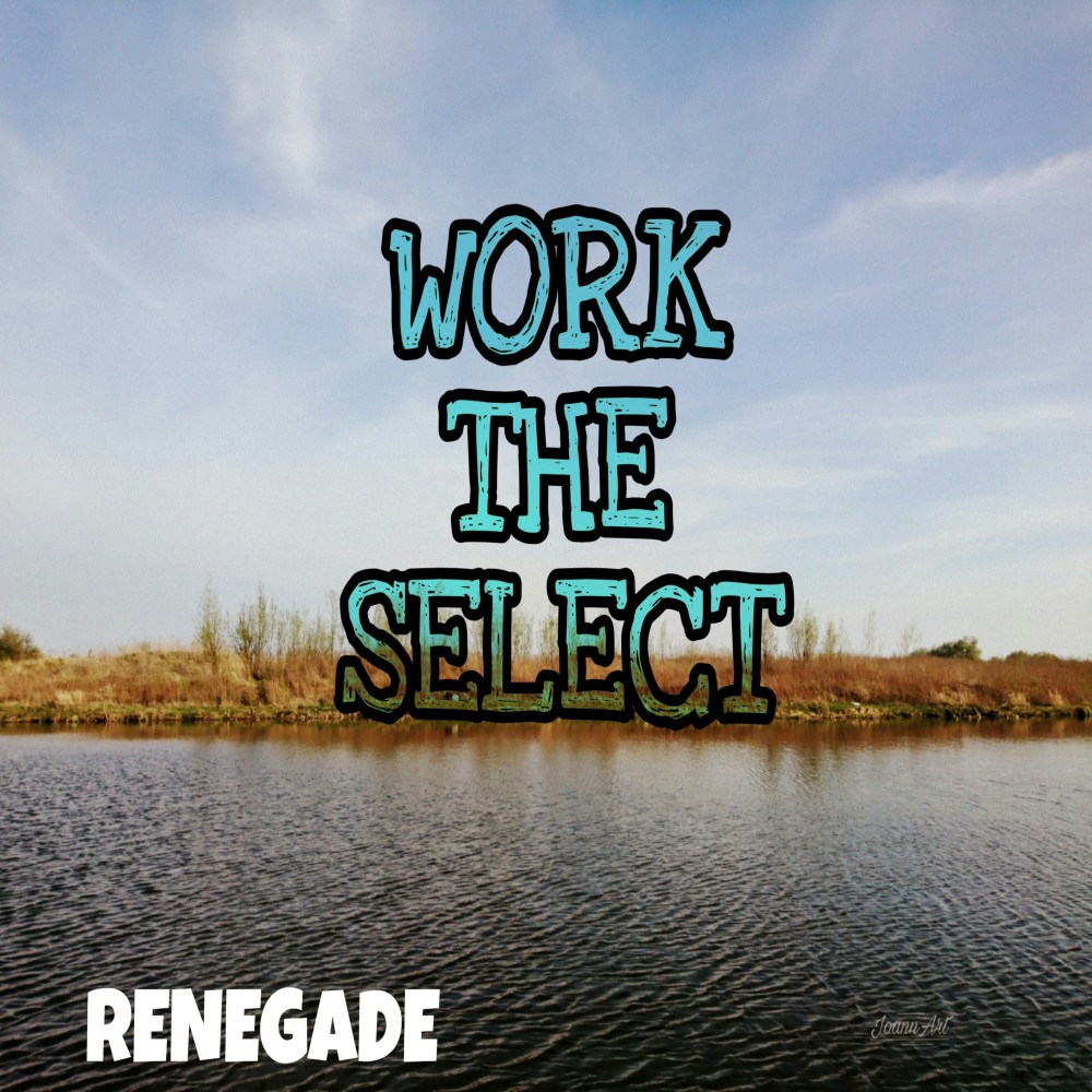 Work the Select