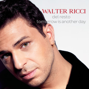 Album Del Resto / Tomorrow Is Another Day oleh Walter Ricci