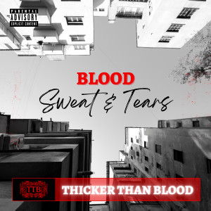 TTB的專輯Blood Sweat & Tears (Explicit)