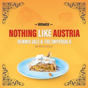 Album Nothing Like Austria (Inspired by Chaluk) - Remix from The Imperials