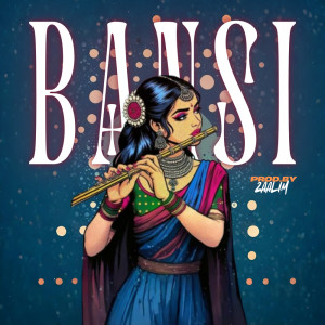 ดาวน์โหลดและฟังเพลง BANSI พร้อมเนื้อเพลงจาก Zaalim