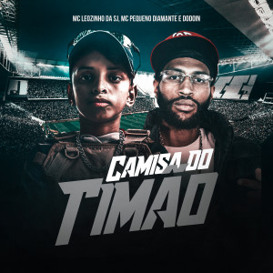 Mc Pequeno Diamante的专辑Camisa Do Timão (Explicit)