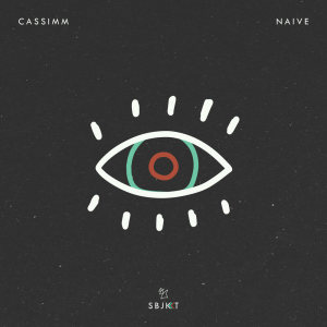 Listen to Naive song with lyrics from Cassimm