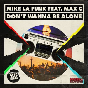 Mike La Funk的專輯Don't Wanna Be Alone