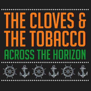 收听The Cloves and The Tobacco的You'll Never Know歌词歌曲