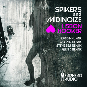Listen to Lisbon Hooker (Gio Red) song with lyrics from Spikers