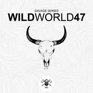 WildWorld47 (Savage Series) dari Various Artists