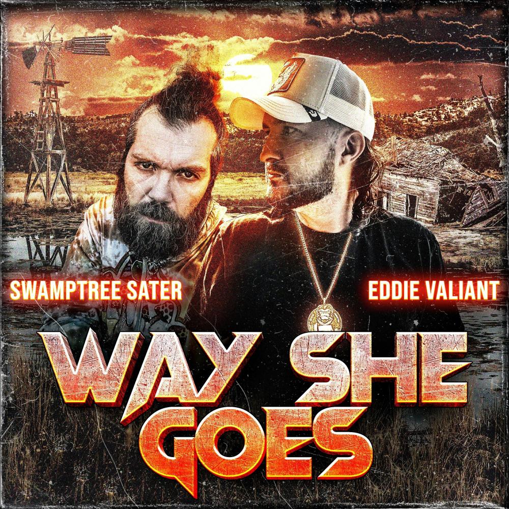 Way She Goes (feat. Eddie Valiant) (Explicit)