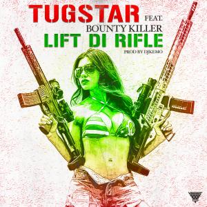 TugStar的專輯Lift Di Rifle