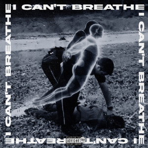 Listen to I Can't Breathe (Explicit) song with lyrics from Gabe AM