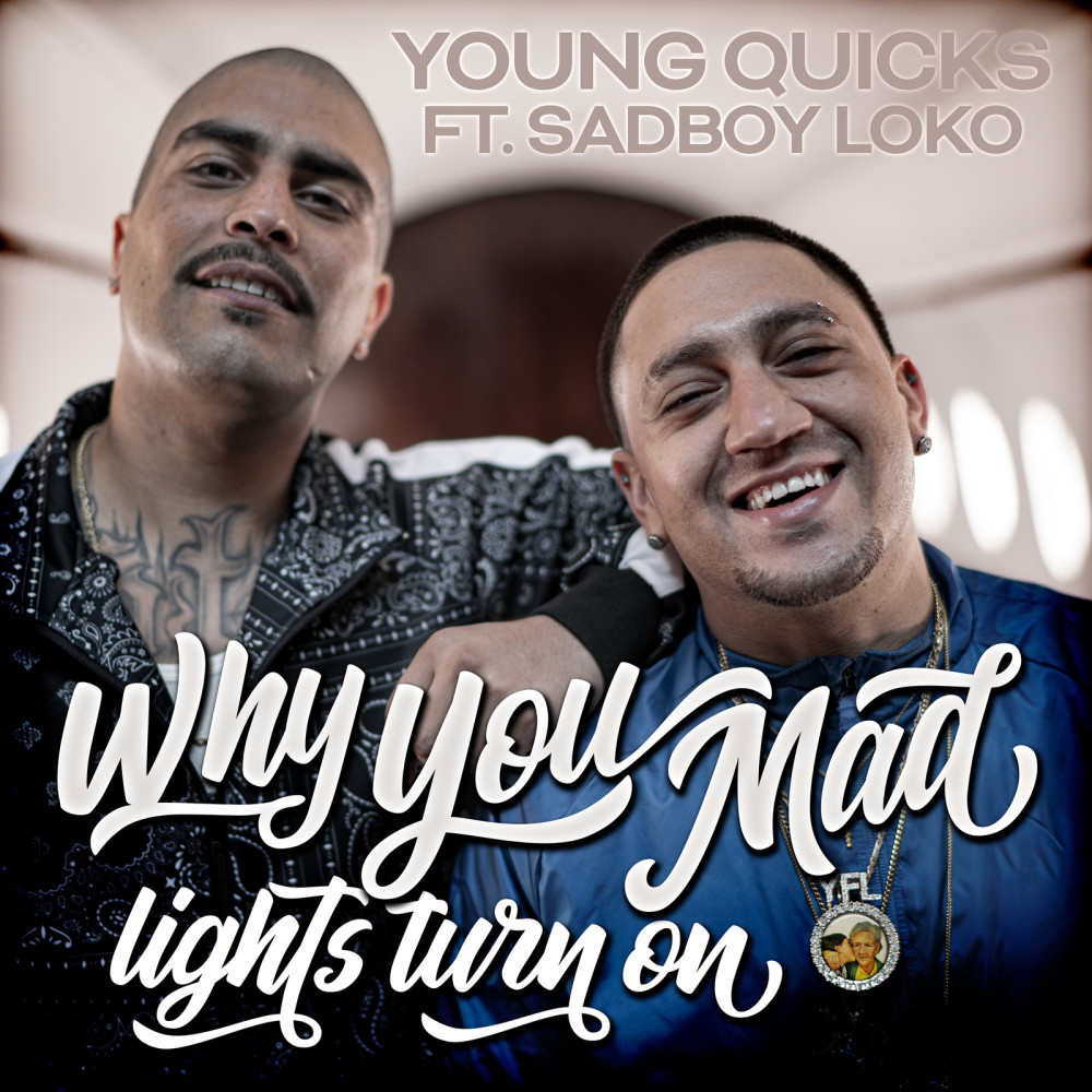 Why You Mad, Lights Turn On (Explicit)