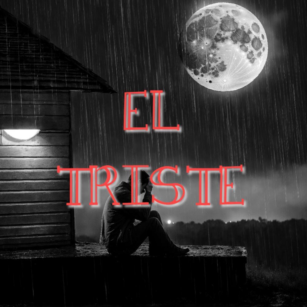 EL TRISTE