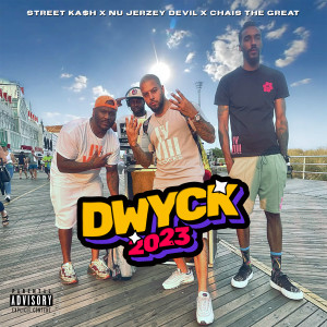 Nu Jerzey Devil的專輯Dwyck 2023 (feat. Street Kash & Chais The Great) (Explicit)