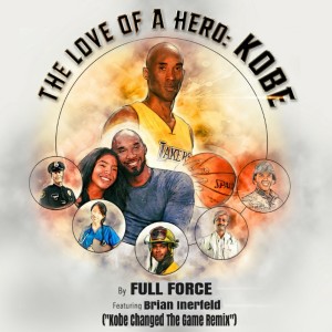 Brian Inerfeld的專輯Love of a Hero (Kobe Changed The Game Remix)