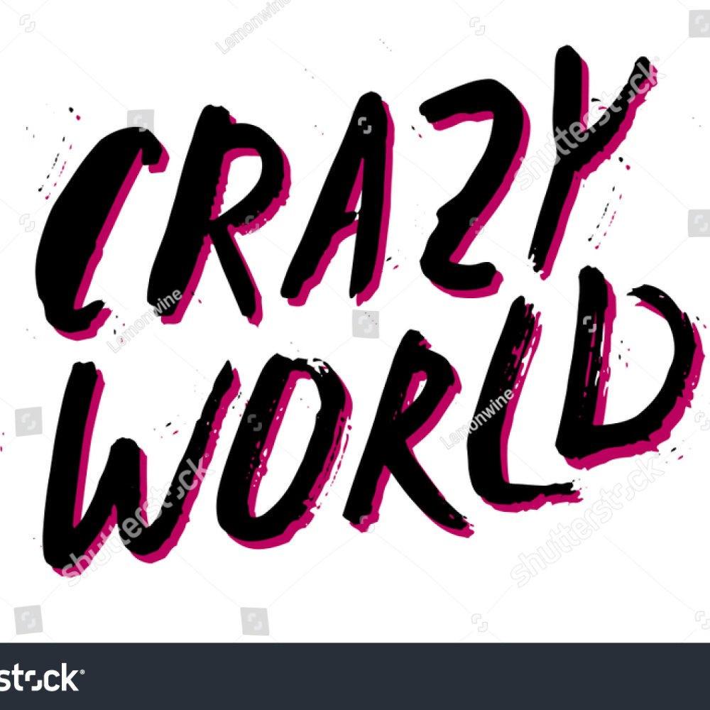Crazy world (Explicit)