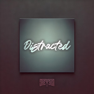 ดาวน์โหลดและฟังเพลง Distracted (Explicit) พร้อมเนื้อเพลงจาก J-Reyez