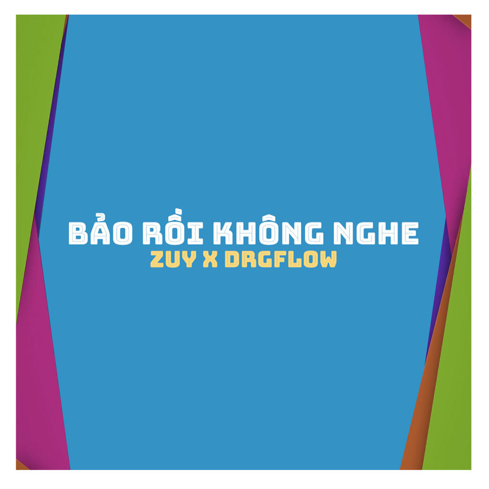 Bảo Rồi Không Nghe (Instrumental) (Explicit) (Instrumental|Explicit)