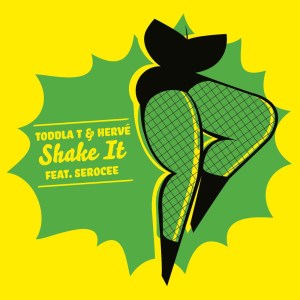 收聽Toddla T & Hervé的Shake It (Original Version)歌詞歌曲