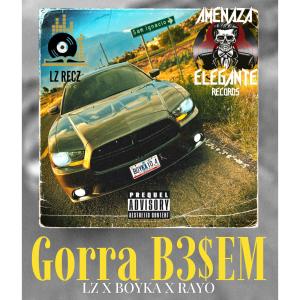 อัลบัม Gorra B3$eM (feat. Boyka & Rayo) [Explicit] ศิลปิน Boyka