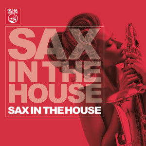 Album Sax in the House oleh Various