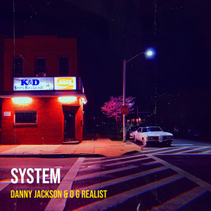 收聽Danny Jackson的System歌詞歌曲
