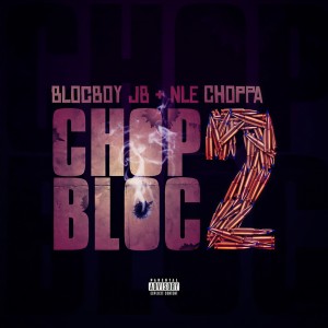 收聽BlocBoy JB的ChopBloc 2 (Explicit)歌詞歌曲