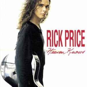 ดาวน์โหลดและฟังเพลง Heaven Knows พร้อมเนื้อเพลงจาก Rick Price