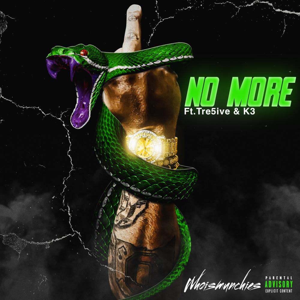 No More (feat. Tre5ive & K-3) (Explicit)