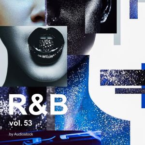 日本羣星的專輯R&B, Vol. 53 -Instrumental BGM- by Audiostock